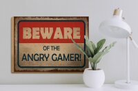Holzschild Hinweis 40x30cm beware of the angry gamer