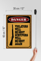 Holzschild Spruch 30x40cm danger violators will be shot