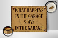 Holzschild Spruch 40x30cm whats happens in the Garage stays in