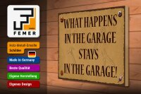Holzschild Spruch 40x30cm whats happens in the Garage stays in