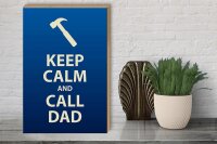 Holzschild Spruch 30x40cm Keep calm and call Dad Geschenk