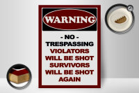 Holzschild Hinweis 30x40cm Warning no trespassing
