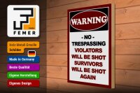 Holzschild Hinweis 30x40cm Warning no trespassing