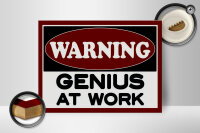 Holzschild Hinweis 40x30cm Warning Genius at work