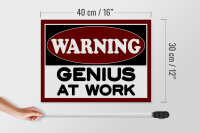 Holzschild Hinweis 40x30cm Warning Genius at work