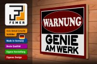 Holzschild Hinweis 40x30cm Warnung Genie am Werk