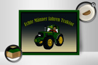 Holzschild Spruch 40x30cm echte Männer fahren Traktor