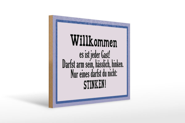Holzschild Spruch 40x30cm Willkommen es ist jeder Gast