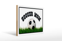 Holzschild Fußball 40x30cm Soccer Mom Fußball...