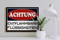 Holzschild Hinweis 40x30cm Achtung entflammbare Flüssigkeiten