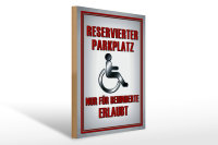 Holzschild Parken 30x40cm Parkplatz nur für Behinderte