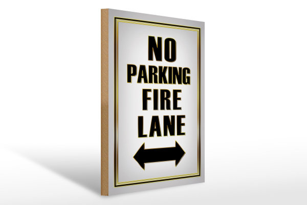 Holzschild Hinweis 30x40cm No Parking fire lane left right