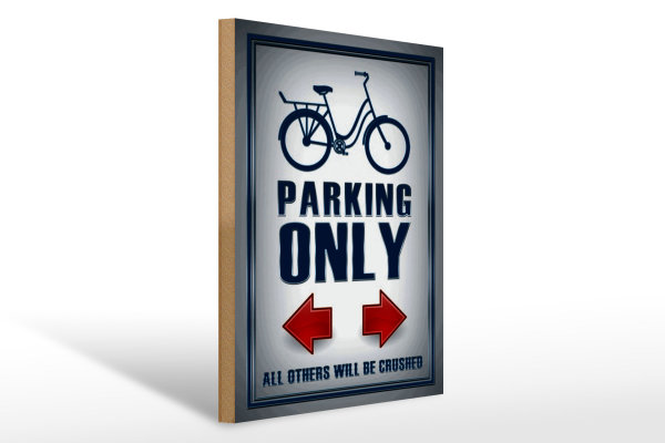 Holzschild Parken 30x40cm Bike parking only left right