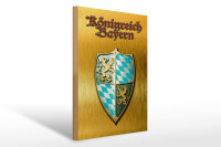 Holzschild Spruch 30x40cm Königreich Bayern