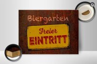 Holzschild Spruch 40x30cm Biergarten freier Eintritt