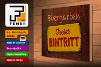 Holzschild Spruch 40x30cm Biergarten freier Eintritt