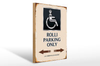 Holzschild Spruch 30x40cm Rolli parking only all others