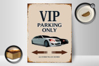Holzschild Spruch 30x40cm VIP Parking only all others will
