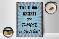 Holzschild Spruch 30x40cm time to drink whiskey and dance
