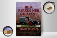 Holzschild Spruch 30x40cm hier parken Caravan-Traktoren