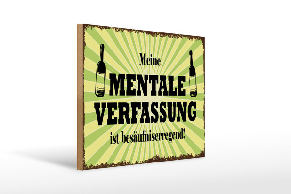 Holzschild Alkohol 40x30cm meine mentale Verfassung ist