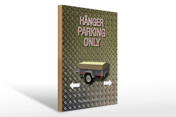 Holzschild Spruch 30x40cm Hänger parking only Wanddeko