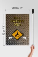 Holzschild Spruch 30x40cm Parken Rolli parking only