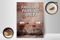 Holzschild Spruch 30x40cm Fahrrad parking only all others