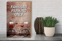 Holzschild Spruch 30x40cm Fahrrad parking only all others