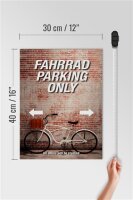 Holzschild Spruch 30x40cm Fahrrad parking only all others