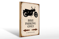 Holzschild Spruch 30x40cm Bike parking only Motorrad