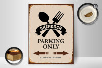 Holzschild Spruch 30x40cm Chefkoch parking only