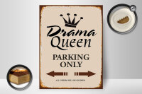Holzschild Spruch 30x40cm Drama Queen parking only