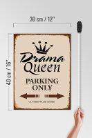 Holzschild Spruch 30x40cm Drama Queen parking only