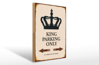 Holzschild Spruch 30x40cm King parking only Krone