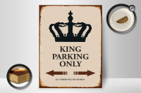 Holzschild Spruch 30x40cm King parking only Krone