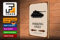 Holzschild Spruch 30x40cm Panzer parking only