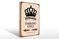 Holzschild Spruch 30x40cm Princess parking only Krone