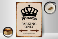 Holzschild Spruch 30x40cm Princess parking only Krone