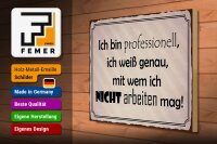 Holzschild Spruch 40x30cm ich bin professionell ich weiß