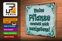 Holzschild Spruch 40x30cm meine Pflanze versteht mich