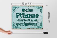 Holzschild Spruch 40x30cm meine Pflanze versteht mich