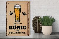 Holzschild Spruch 30x40cm echter König trägt Schaumkrone