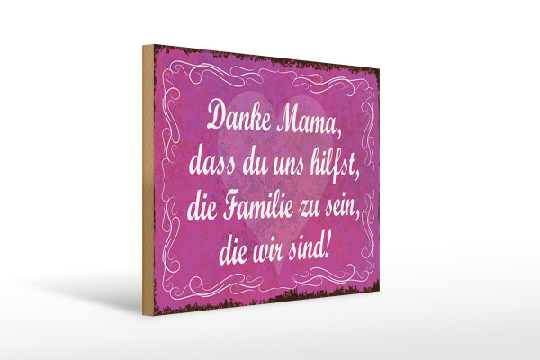 Holzschild Spruch 40x30cm Danke Mama dass du uns hilfst