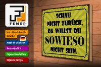 Holzschild Spruch 40x30cm schau nicht zurück