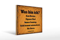 Holzschild Spruch 40x30cm was bin ich kein Wecker