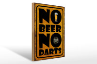 Holzschild Spruch 30x40cm No Beer No Darts