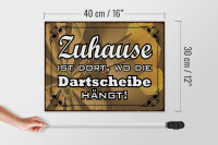 Holzschild Spruch 40x30cm Zuhause wo die Dartscheibe hängt