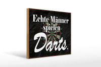 Holzschild Spruch 40x30cm echte Männer spielen Darts