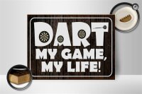 Holzschild Spruch 40x30cm DART my Game my life